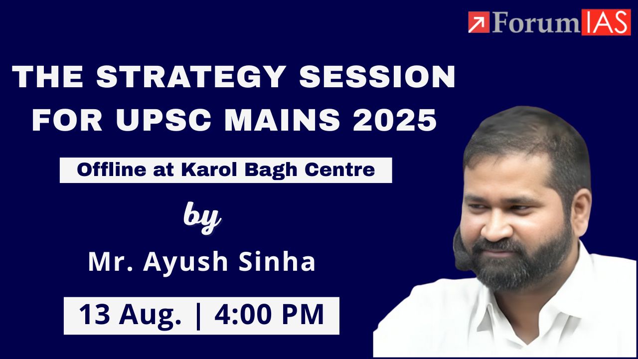 The Strategy Session For UPSC Mains 2025